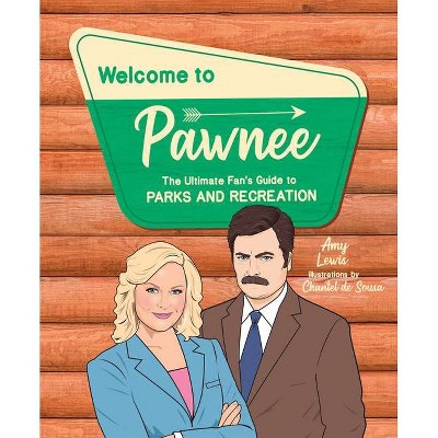 Welcome to Pawnee - by  Amy Lewis (Hardcover)