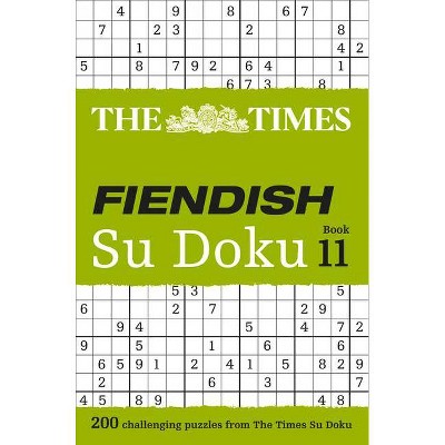 The Times Fiendish Su Doku Book 11 - by  The Times Mind Games (Paperback)