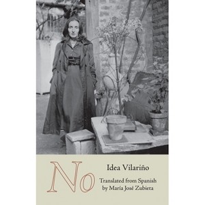 No - (Carnegie Mellon University Press Poetry in Translation) by  Idea Vilariño (Paperback) - 1 of 1