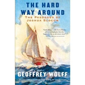 The Hard Way Around - (Vintage Departures) by  Geoffrey Wolff (Paperback) - 1 of 1