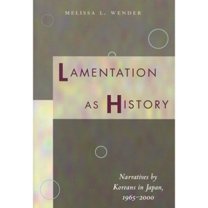 Lamentation as History - Annotated by  Melissa L Wender (Paperback) - 1 of 1