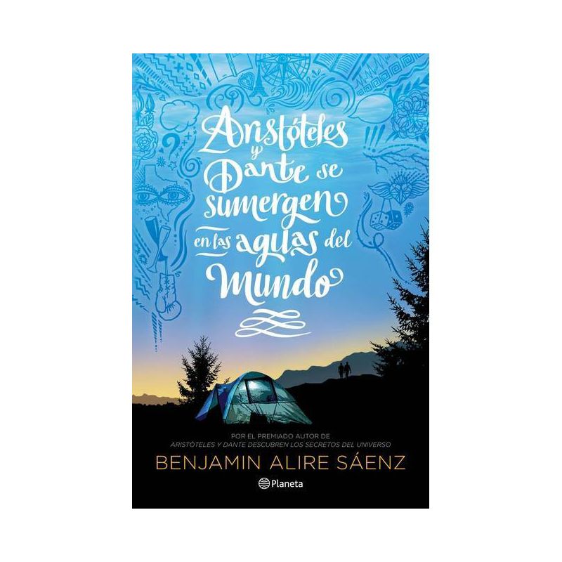 Aristóteles Y Dante Se Sumergen En Las Aguas del Mundo - by  Benjamin Alire (Paperback), 1 of 2