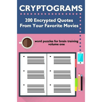Cryptograms - (Cryptograms: Word Puzzles for Brain Training) by  Meredith McNamara & Ross McNamara (Paperback)