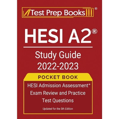 HESI A2 Practice Question Book 2022-2023: Two Full-Length Tests for the  HESI Admission Assessment Exam