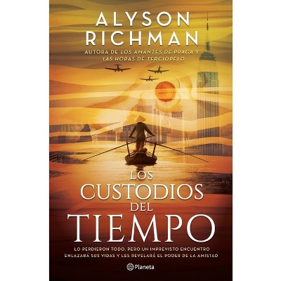 Los Custodios del Tiempo - by  Alyson Richman (Paperback)
