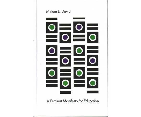 Feminist Manifesto for Education (Hardcover) (Miriam David)