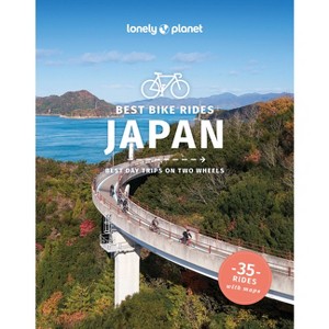 Lonely Planet Best Bike Rides Japan - (Cycling Travel Guide) (Paperback) - 1 of 1