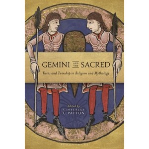 Gemini and the Sacred - by  Kimberley C Patton (Paperback) - 1 of 1