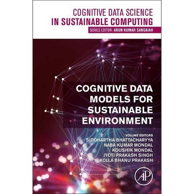 Cognitive Data Models for Sustainable Environment - (Cognitive Data Science in Sustainable Computing) (Paperback)