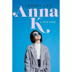 Anna K - by Jenny Lee