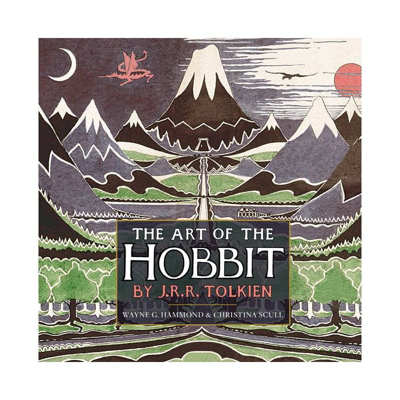 The Art of the Hobbit - by  J R R Tolkien & Wayne G Hammond (Hardcover), 1 of 2