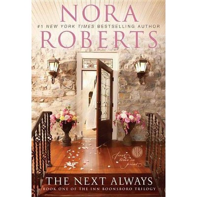 The Next Always (Paperback) by Nora Roberts