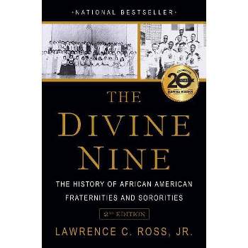 The Divine Nine - by  Lawrence C Ross (Paperback)