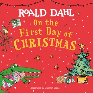 On the First Day of Christmas - by  Roald Dahl (Board Book) - 1 of 1