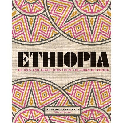 Ethiopia - by  Yohanis Gebreyesus (Hardcover)