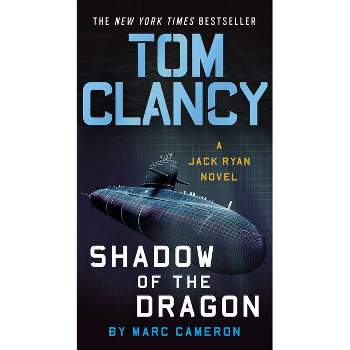 Tom Clancy Shadow of the Dragon - (Jack Ryan Novel) by Marc Cameron