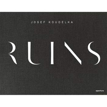Josef Koudelka: Ruins - (Hardcover)
