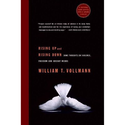 Rising Up and Rising Down - by  William T Vollmann (Paperback)