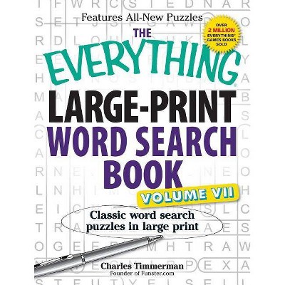 The Everything Large-Print Word Search Book, Volume VII - (Everything(r)) by  Charles Timmerman (Paperback)