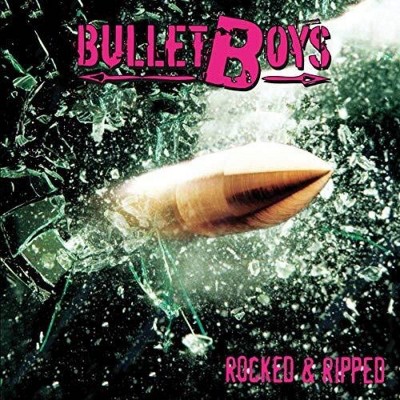 Bulletboys - Rocked & Ripped (Vinyl)