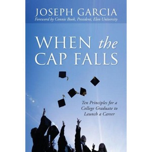 When the Cap Falls - by  Joseph Garcia (Paperback) - 1 of 1