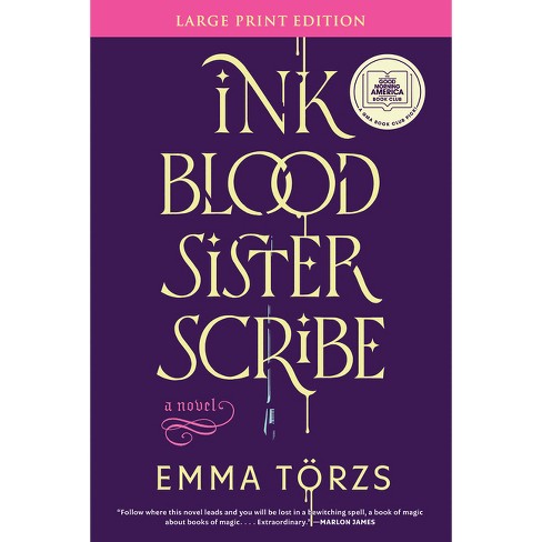 Ink Blood Sister Scribe - Large Print By Emma Törzs (paperback) : Target