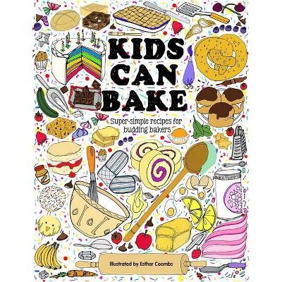 Kids Can Bake - (Hardcover)