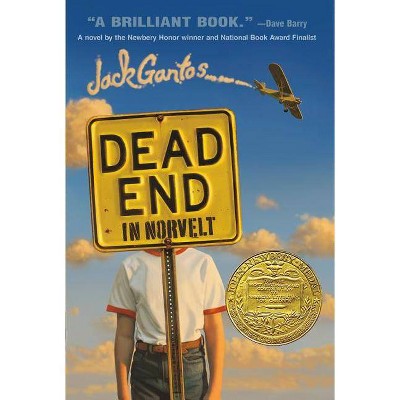 Dead End in Norvelt - by  Jack Gantos (Hardcover)