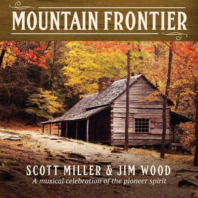 Scott Miller - Mountain Frontier: A Musical Celebration (CD)