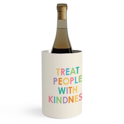 socoart Treat People With Kindness III Wine Chiller - Deny Designs