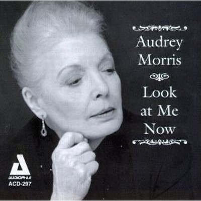 Audrey Morris - Look at Me Now (CD)