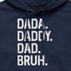 Men's - Instant Message - Dada Daddy Dad Bruh Graphic Fleece Pullover Hoodie - 2 of 4