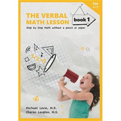 The Verbal Math Lesson, Book 1 - 2nd Edition by  Michael Levin & Charan Langton (Paperback)