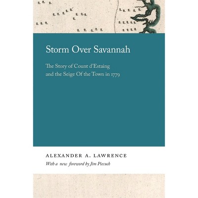 Storm Over Savannah - (Georgia Open History Library) by  Alexander Lawrence (Paperback)