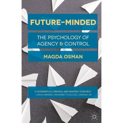 Future-Minded - by  Magda Osman (Paperback)