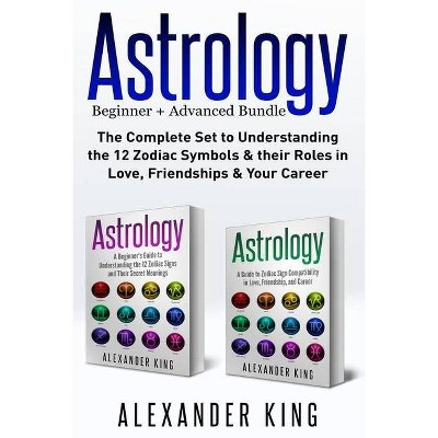 Astrology - by  Alexander King (Paperback)