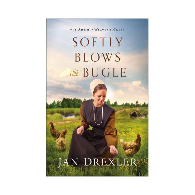Softly Blows the Bugle - (Amish of Weaver's Creek) by  Jan Drexler (Paperback), 1 of 2