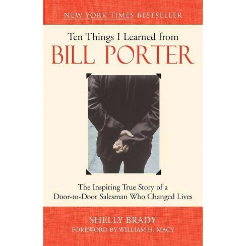 Ten Things I Learned from Bill Porter - by  Shelly Brady (Paperback) - image 1 of 1