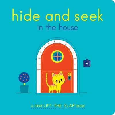 Hide and Seek in the House - by  Lucie Brunellière (Board Book)