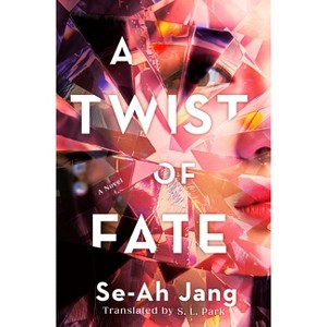 A Twist of Fate - by  Se-Ah Jang (Hardcover) - 1 of 1