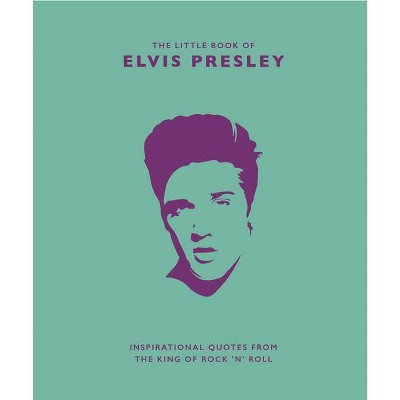 Little Book of Elvis Presley - (Little Books of Music) by  Rod Croft (Hardcover)