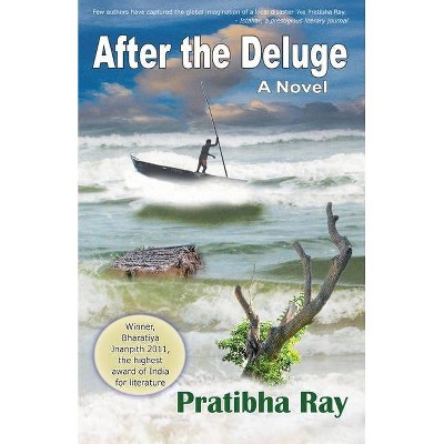 After the Deluge - by  Pratibha Ray (Paperback)