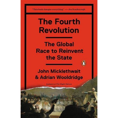 The Fourth Revolution - by  John Micklethwait & Adrian Wooldridge (Paperback)