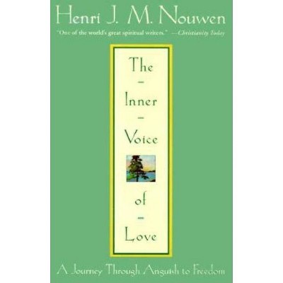 The Inner Voice of Love - by  Henri J M Nouwen (Paperback)