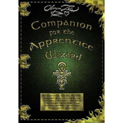 Companion for the Apprentice Wizard - by  Oberon Zell-Ravenheart (Paperback)