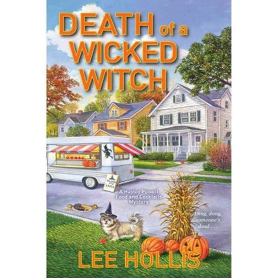 Death of a Wicked Witch - (Hayley Powell Mystery) by  Lee Hollis (Paperback)