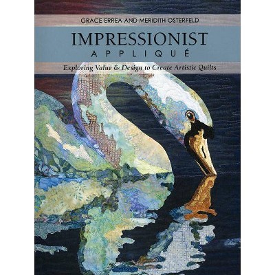 Impressionist Applique-Print-on-Demand-Edition - by  Grace Errea & Meridith Osterfeld (Paperback)