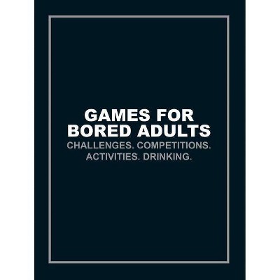 Games for Bored Adults - by  Ebury Press (Paperback)