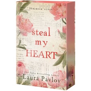 Steal My Heart - (Rosewood River) by  Laura Pavlov (Paperback) - 1 of 1