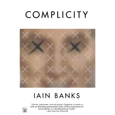 Complicity - by  Iain M Banks (Paperback)